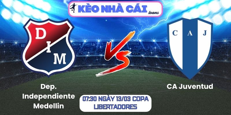 Soi kèo Dep. Independiente Medellin vs CA Juventud (07:30 ngày 13/03, Copa Libertadores)